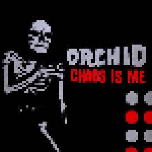 Orchid: Chaos Is Me (LP) - Bild 1
