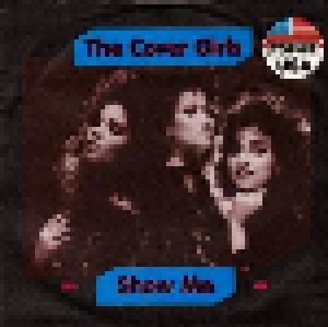The Cover Girls: Show Me (7") - Bild 1