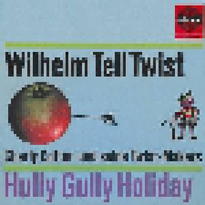 Cover - Charly Cotton & Seine Twist-Makers: Wilhelm Tell Twist