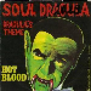 Hot Blood: Soul Dracula (7") - Bild 1