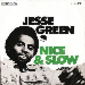 Jesse Green: Nice And Slow (7") - Bild 1