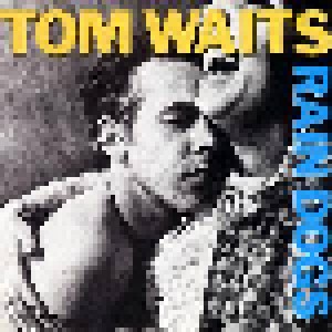 Tom Waits: Rain Dogs (LP) - Bild 1