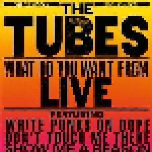 The Tubes: What Do You Want From - Live (2-LP) - Bild 2