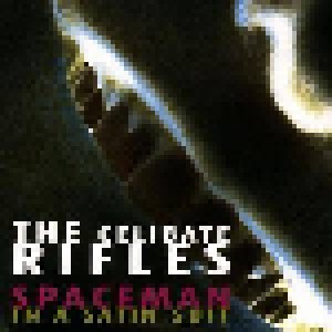 Celibate Rifles: Spaceman In A Satin Suit (CD) - Bild 1