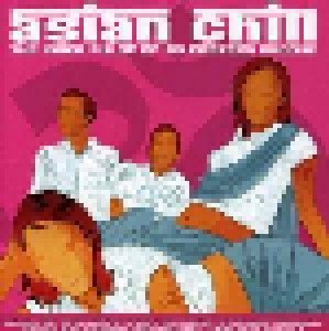Cover - Badmarsh & Shri: Asian Chill - The Inner Pulse Of An Eastern Groove