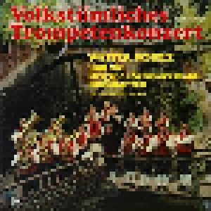 Cover - Walter Scholz & Die Original Schwarzwaldmusikanten: Volkstümliches Trompetenkonzert