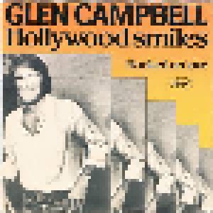 Glen Campbell: Hollywood Smiles (7") - Bild 1