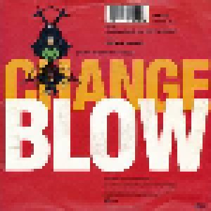 Blow: Change (Makes You Want To Hustle) (7") - Bild 2