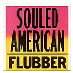 Souled American: Flubber (CD) - Bild 1