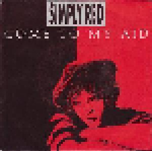 Simply Red: Come To My Aid (7") - Bild 1