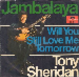 Tony Sheridan & The Beat Brothers: Jambalaya (7") - Bild 1