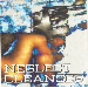 Neglect + Cleanser: Neglect / Cleanser (Split-7") - Bild 1