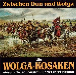 Die Wolga Kosaken: Zwischen Don Und Wolga (CD) - Bild 1