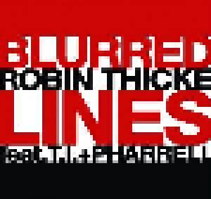 Robin Thicke Feat. T.I. & Pharrell: Blurred Lines (Single-CD) - Bild 1