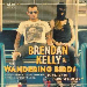 Cover - Brendan Kelly & The Wandering Birds: I'd Rather Die Than Live Forever