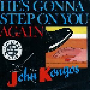 John Kongos: He's Gonna Step On You Again (7") - Bild 1