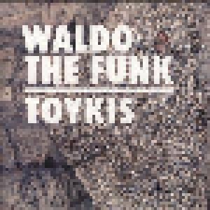 Waldo The Funk: Toykis (12") - Bild 1
