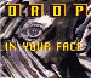 Drop: In Your Face (Single-CD) - Bild 1