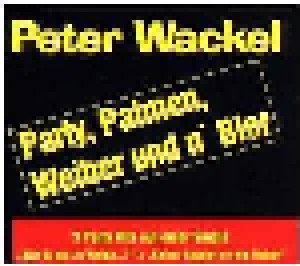 Peter Wackel: Party, Palmen, Weiber Und 'n Bier (Single-CD) - Bild 1