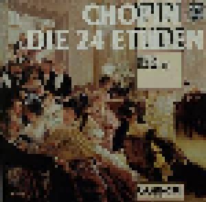 Frédéric Chopin: Die 24 Etüden (LP) - Bild 1