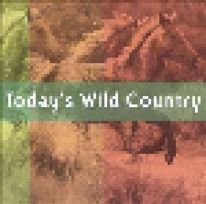 Today's Wild Country (CD) - Bild 1