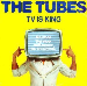 The Tubes: TV Is King (7") - Bild 1