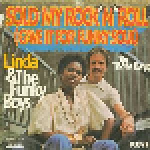 Linda & The Funky Boys: Sold My Rock'n Roll (Gave It For Funky Soul) (7") - Bild 1