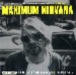 Nirvana: Maximum Nirvana - The Unauthorised Biography Of Nirvana (CD) - Bild 3