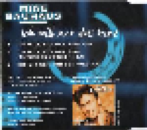 Mike Bauhaus: Ich Will Nur Das Eine (Single-CD) - Bild 3