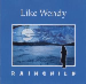 Like Wendy: Rainchild (CD) - Bild 1