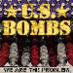 U.S. Bombs: We Are The Problem (Promo-CD) - Bild 1