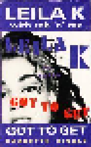 Rob 'n' Raz Feat. Leila K.: Got To Get (Tape-Single) - Bild 1
