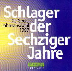 Cover - Erich Rinner: Schlager Der Sechziger Jahre - Die Geers-Jahresauswahl 1997