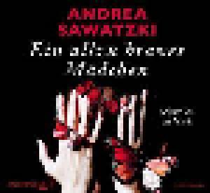 Cover - Andrea Sawatzki: Ein Allzu Braves Mädchen