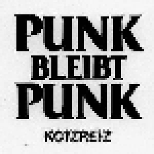 Kotzreiz: Punk Bleibt Punk (CD) - Bild 1