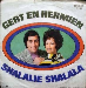 Gert & Hermien + Gert Timmerman: Shalalie Shalala (Split-7") - Bild 1