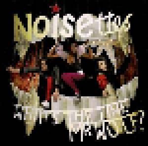 Noisettes: What's The Time Mr Wolf? (CD) - Bild 1