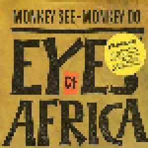 Monkey See - Monkey Do: Eyes Of Africa (12") - Bild 1