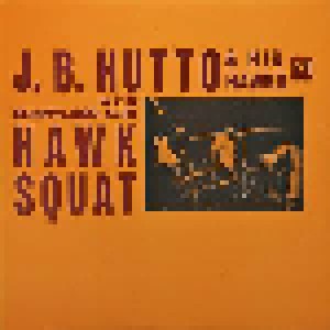 Cover - J.B. Hutto & His Hawks With Sunnyland Slim: Hawk Squat