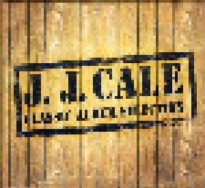 Cover - J.J. Cale: Classic Album Selection