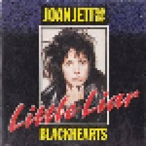 Joan Jett And The Blackhearts: Little Liar (7") - Bild 1
