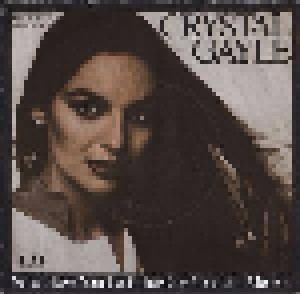 Crystal Gayle: Why Have You Left The One You Left Me For (7") - Bild 1