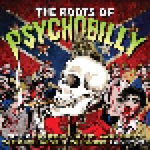 The Roots Of Psychobilly (2-CD) - Bild 1