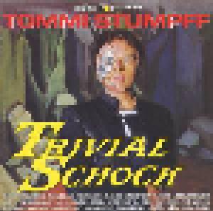 Tommi Stumpff: Trivial Schock - Cover