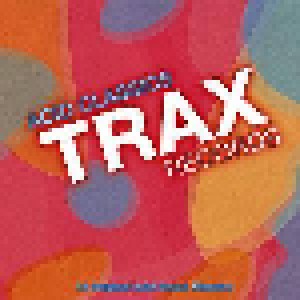 Cover - Laurent X: Trax Records - Acid Classics