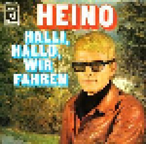 Cover - Heino: Halli, Hallo, Wir Fahren