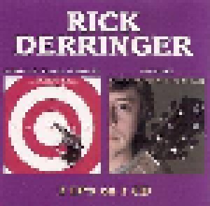 Rick Derringer + Derringer: If I Weren't So Romantic, I'd Shoot You / Face To Face (Split-CD) - Bild 1