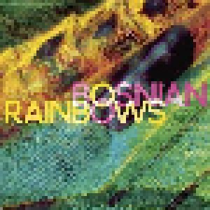 Bosnian Rainbows: Bosnian Rainbows (CD) - Bild 1