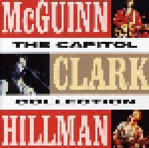 Cover - McGuinn, Clark & Hillman: Capitol Collection, The