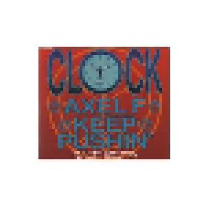 Clock: Axel F / Keep Pushin' (Single-CD) - Bild 1